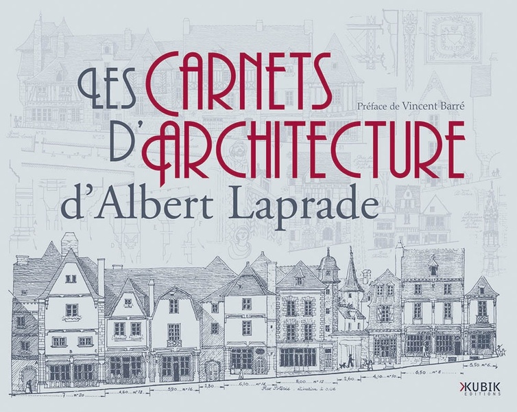 Les Carnets d'architecture d'Albert Laprade